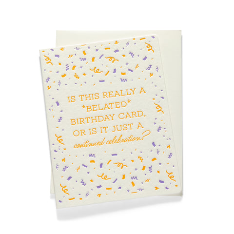 Belated Confetti | Birthday | Letterpress Greeting Card