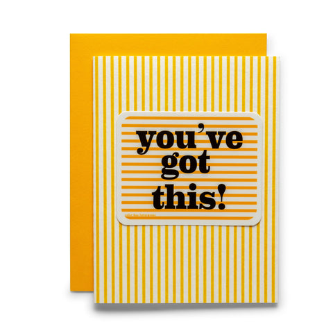 You've Got This | Sicker Greeting Card