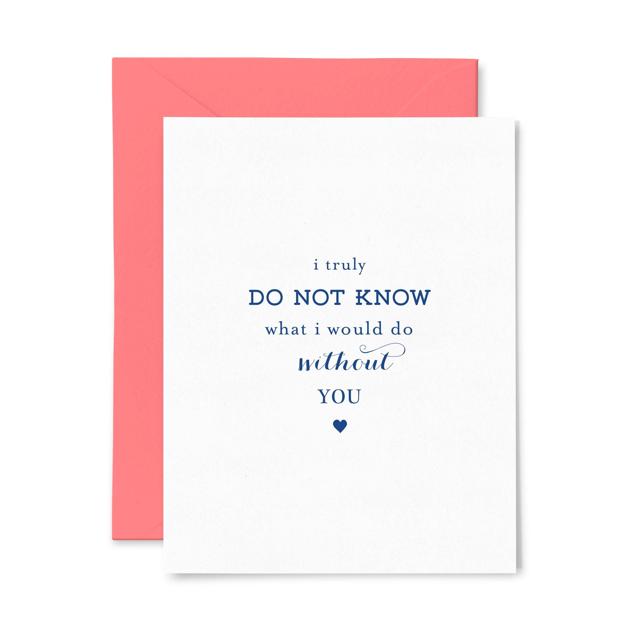 Without You | Multi-Use | Letterpress Greeting Card